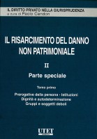 Il risarcimento del danno non patrimoniale Il risarcimento del danno non patrimoniale